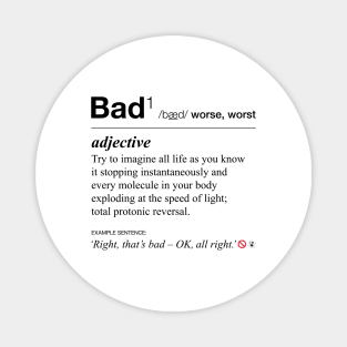 Ghostbusters definition of 'bad' Magnet